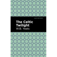 The Celtic Twilight - Paperback