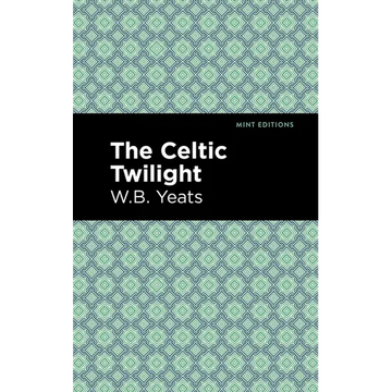 The Celtic Twilight - Paperback