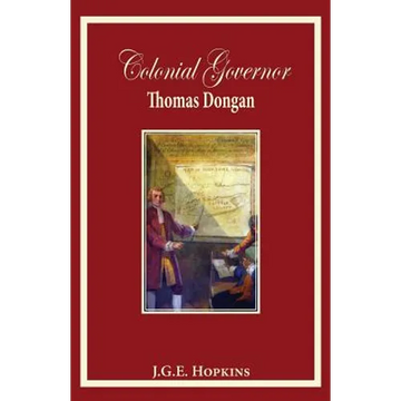 Colonial Governor Thomas Dongan - Paperback