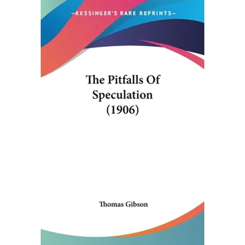 The Pitfalls Of Speculation (1906)