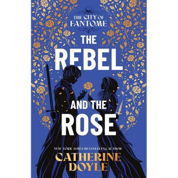 The Rebel and the Rose - Hardcover