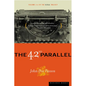 The 42nd Parallel - Paperback