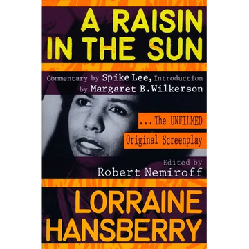 A Raisin in the Sun: The Unfilmed Original Screenplay - Paperback