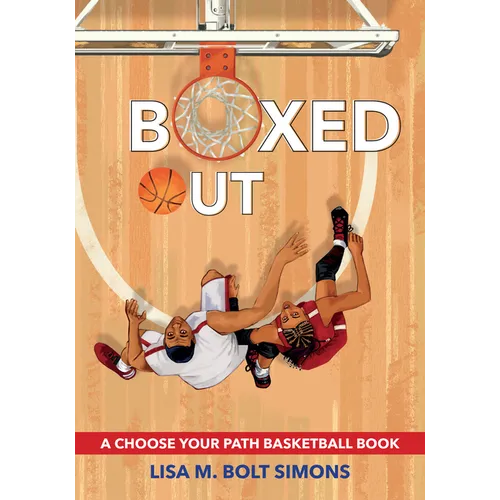 Boxed Out: A Choose Your Path Basketball Book