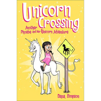 Unicorn Crossing: Another Phoebe and Her Unicorn Adventure - Hardcover