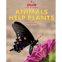 Animals Help Plants - Library Binding