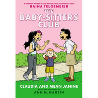 Claudia and Mean Janine: A Graphic Novel (the Baby-Sitters Club #4): Volume 4 - Paperback