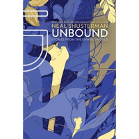 Unbound: Stories from the Unwind World - Paperback