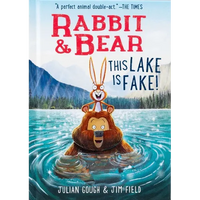 Rabbit & Bear: This Lake Is Fake! - Hardcover