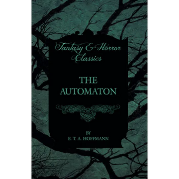 The Automaton (Fantasy and Horror Classics) - Paperback