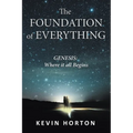 The Foundation of Everything: Genesis