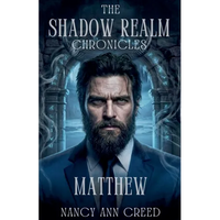 The Shadow Realm Chronicles: Matthew - Paperback