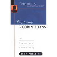 Exploring 2 Corinthians: An Expository Commentary - Hardcover