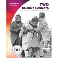 Two Bloody Sundays: Civil Rights in America and Ireland: Civil Rights in America and Ireland - Library Binding