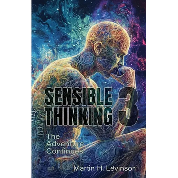 Sensible Thinking 3: The Adventure Continues - Paperback