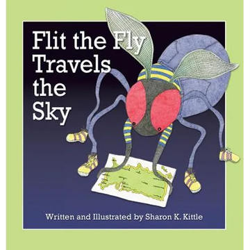 Flit the Fly Travels the Sky - Hardcover