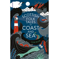 Scottish Folk Tales of Coast and Sea - Hardcover