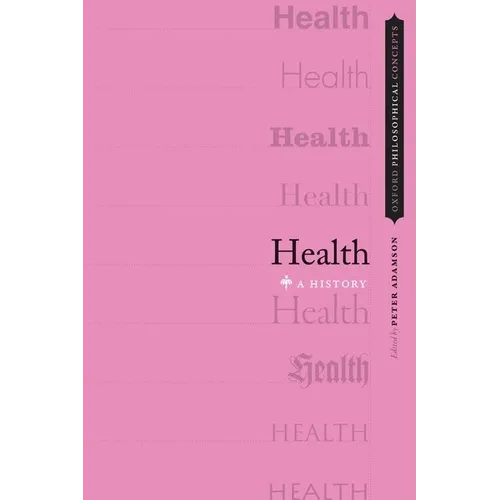 Health: A History