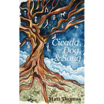 Cicada, Dog, & Song - Paperback