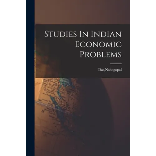 Studies In Indian Economic Problems