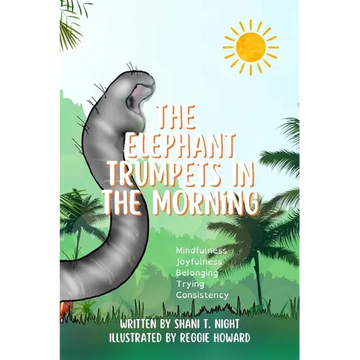 The Elephant Trumpets in the Morning - Paperback