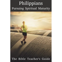 Philippians: Pursuing Spiritual Maturity - Paperback