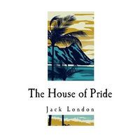 The House of Pride: And Other Tales of Hawaii - Paperback