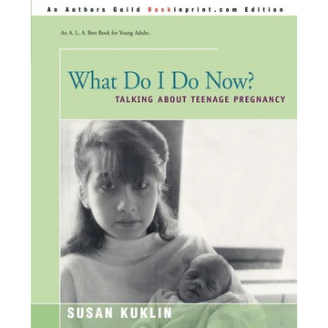 What Do I Do Now?: Talking about Teen Pregnancy - Paperback