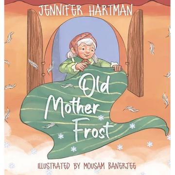 Old Mother Frost: A Children's Yuletide Book - Hardcover