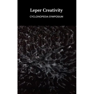 Leper Creativity: Cyclonopedia Symposium - Paperback