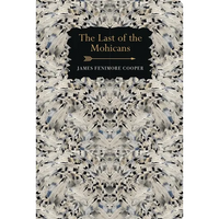 The Last of the Mohicans - Hardcover