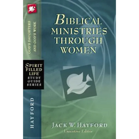 Biblical Ministries Through Women: God's Daughters and God's Work - Paperback
