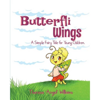Butterfli Wings: A Simple Fairy Tale for Young Kids - Paperback