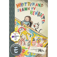 Written and Drawn by Henrietta - Hardcover
