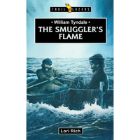 William Tyndale: The Smuggler's Flame - Paperback