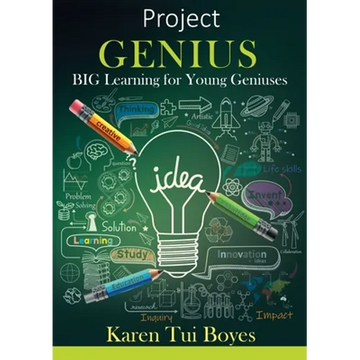 Project Genius: BIG Learning for Young Geniuses - Paperback