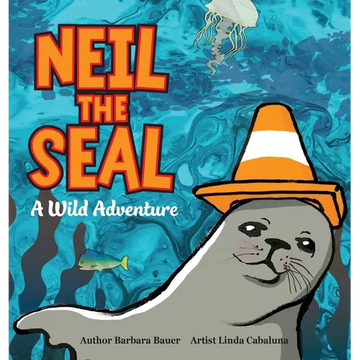 Neil the Seal - A Wild Adventure - Hardcover