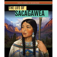 The Life of Sacagawea - Library Binding