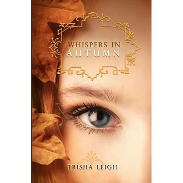 Whispers In Autumn: Book 1 of The Last Year series - Paperback