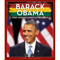 Barack Obama: First African American President - Library Binding