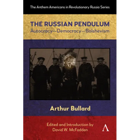 The Russian Pendulum: Autocracy--Democracy--Bolshevism - Paperback