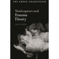 Shakespeare and Trauma Theory - Hardcover