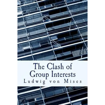 The Clash of Group Interests (Large Print Edition) - Paperback