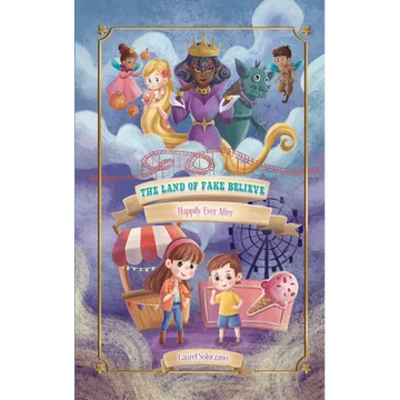 The Land of Fake Believe (Happily Ever After Series, Book #1) - Paperback