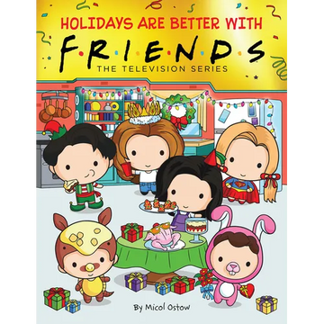 Holidays Are Better with Friends (Friends Picture Book) - Hardcover