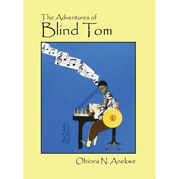 The Adventures of Blind Tom - Hardcover
