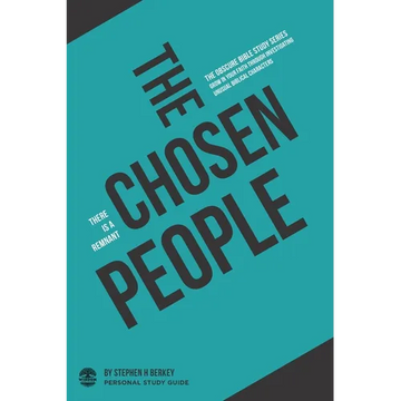 The Chosen People: There is a remnant - Personal Study Guide - Paperback