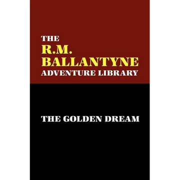 The Golden Dream - Paperback