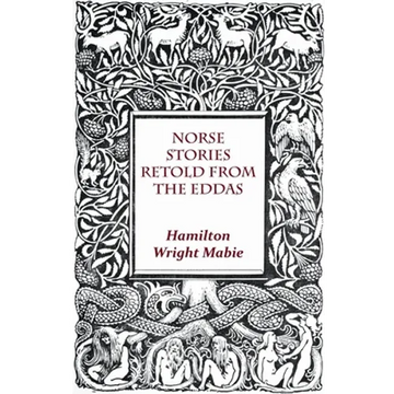 Norse Stories Retold From The Eddas - Paperback