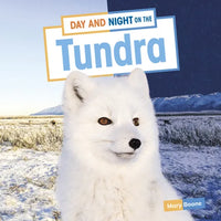 Day and Night on the Tundra - Hardcover